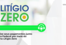 Prazo para adesão ao programa Litígio Zero termina dia 31